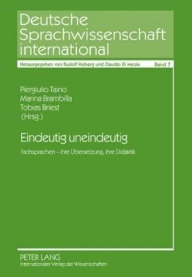 Eindeutig Uneindeutig: Fachsprachen - Ihre Uebersetzung, Ihre Didaktik - cover
