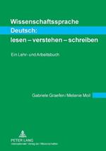 Wissenschaftssprache Deutsch: lesen - verstehen - schreiben: Ein Lehr- und Arbeitsbuch