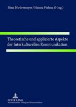 Theoretische Und Applizierte Aspekte Der Interkulturellen Kommunikation
