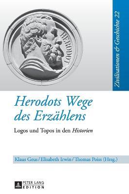 Herodots Wege des Erzaehlens: Logos und Topos in den "Historien" - cover