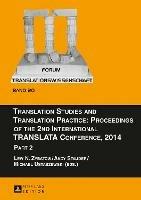 Translation Studies and Translation Practice: Proceedings of the 2nd International TRANSLATA Conference, 2014: Part 2 - cover