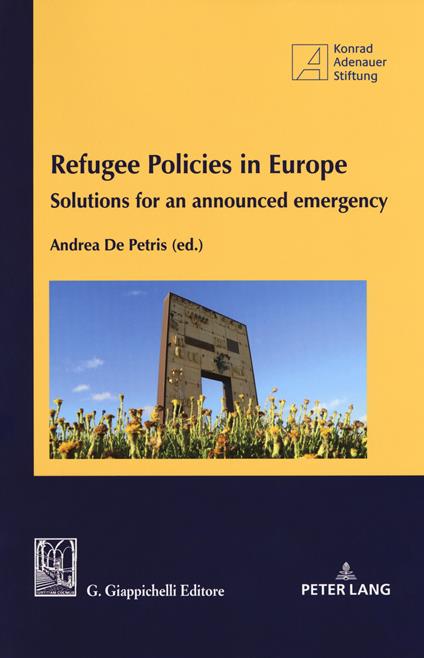 Refugee policies in Europe. Solutions for an announced emergency - copertina