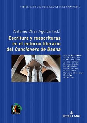 Escritura y reescrituras en el entorno literario del Cancionero de Baena - cover