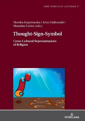 Thought-Sign-Symbol: Cross-Cultural Representations of Religion - cover