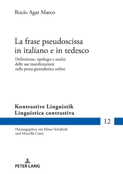 La frase pseudoscissa in italiano e in tedesco - Rocío Agar Marco,Elmar Schafroth - ebook