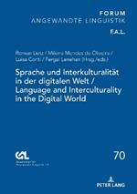 Sprache und Interkulturalitaet in der digitalen Welt / Language and Interculturality in the Digital World
