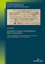 Scientific Crosscurrents between Italy and England: Italian Contributions to the «Philosophical Transactions of the Royal Society», Seventeenth to Nineteenth Centuries