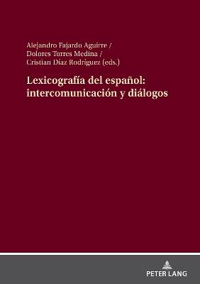Lexicografía del español: intercomunicación y diálogos - cover