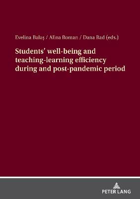 Students' well-being and teaching-learning efficiency during and post-pandemic period - cover