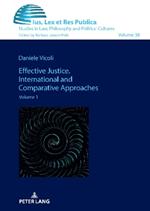 Effective Justice. International and Comparative Approaches: Volume 1
