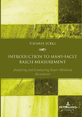 Introduction to Many-Facet Rasch Measurement: Analyzing and Evaluating Rater-Mediated Assessments - Thomas Eckes - cover
