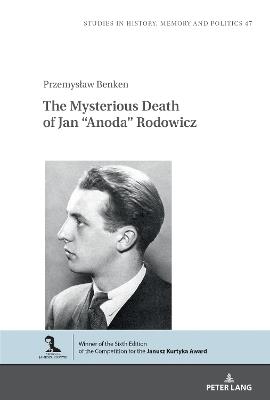 The Mysterious Death of Jan “Anoda” Rodowicz - Przemyslaw Benken - cover