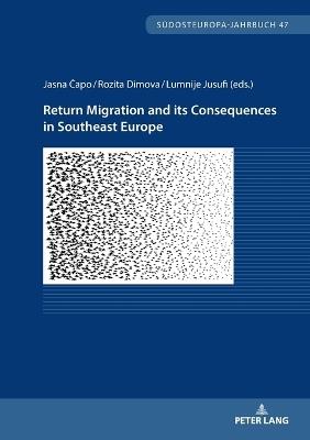 Return Migration and its Consequences in Southeast Europe - cover