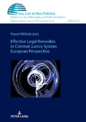Effective Legal Remedies in Criminal Justice System. European Perspective - cover