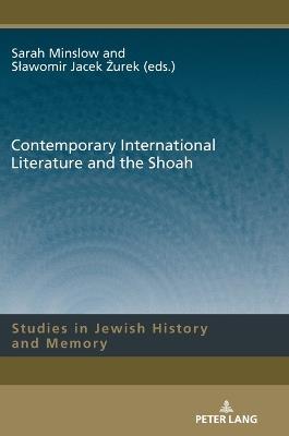 Contemporary International Literature and the Shoah - cover