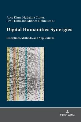 Digital Humanities Synergies: Disciplines, Methods, and Application - cover