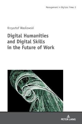 Digital Humanities and Digital Skills in the Future of Work - cover