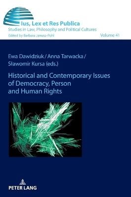 Historical and Contemporary Issues of Democracy, Person and Human Rights - cover