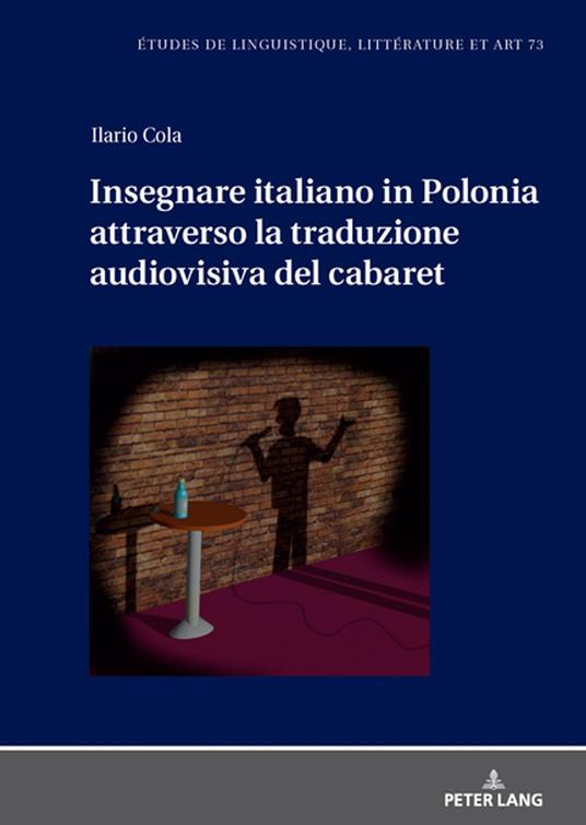 Insegnare italiano in Polonia attraverso la traduzione audiovisiva del cabaret - Ilario Cola,Artur Galkowski,Maria Zaleska - ebook