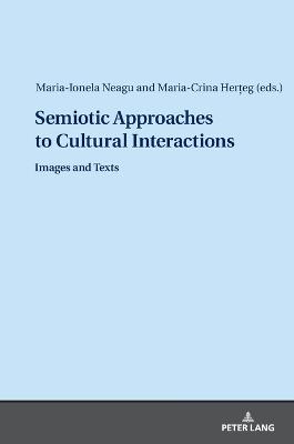 Semiotic Approaches to Cultural Interactions: Images and Texts - cover