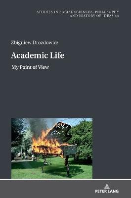 Academic Life: My Point of View - Zbigniew Drozdowicz - cover