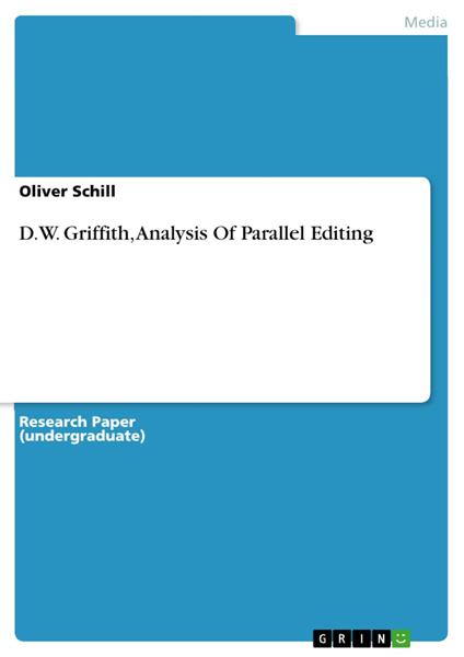 D.W. Griffith, Analysis Of Parallel Editing