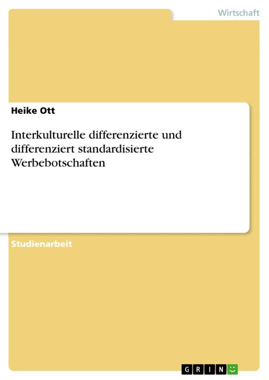 Interkulturelle differenzierte und differenziert standardisierte Werbebotschaften