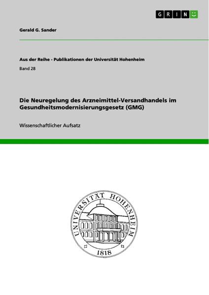 Die Neuregelung des Arzneimittel-Versandhandels im Gesundheitsmodernisierungsgesetz (GMG)