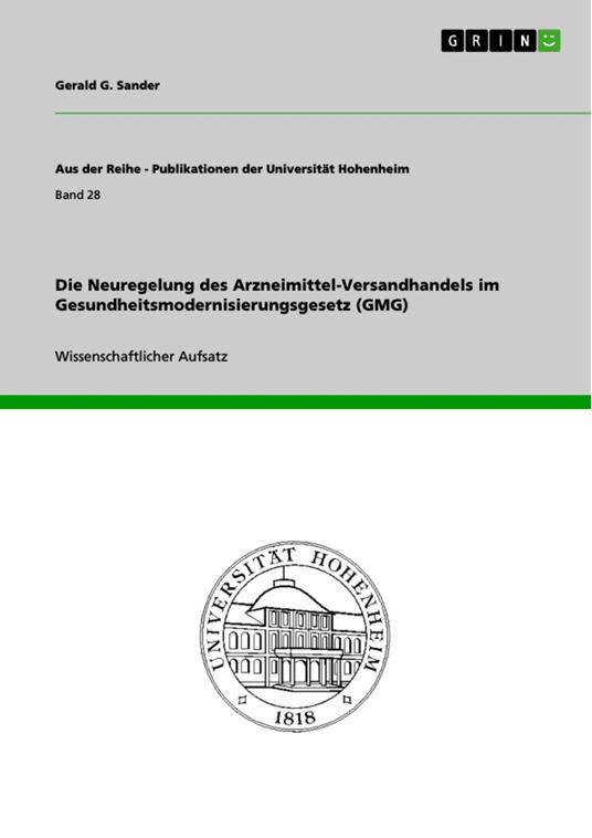 Die Neuregelung des Arzneimittel-Versandhandels im Gesundheitsmodernisierungsgesetz (GMG)