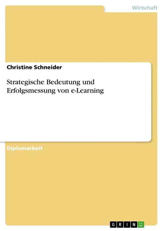 Strategische Bedeutung und Erfolgsmessung von e-Learning