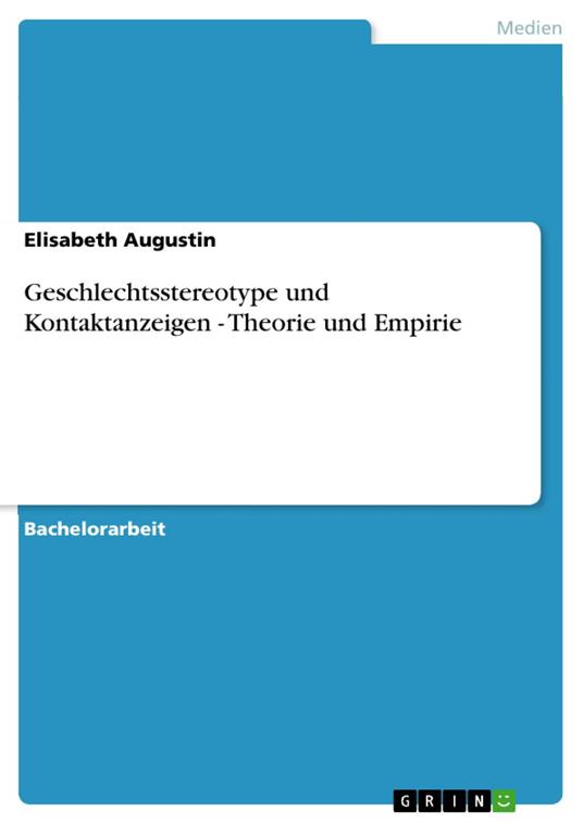 Geschlechtsstereotype und Kontaktanzeigen - Theorie und Empirie