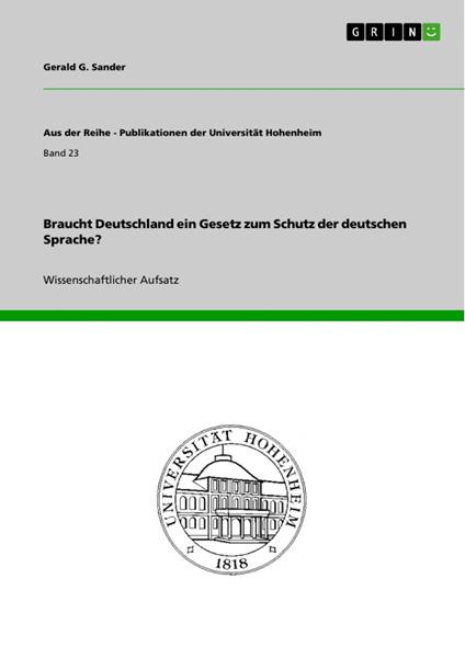 Braucht Deutschland ein Gesetz zum Schutz der deutschen Sprache?