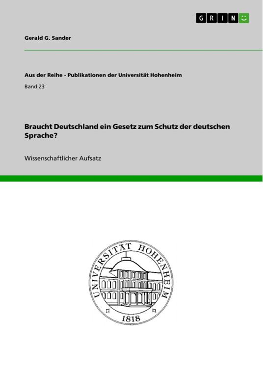 Braucht Deutschland ein Gesetz zum Schutz der deutschen Sprache?