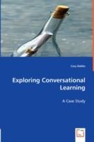 Exploring Conversational Learning
