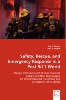 Safety, Rescue, and Emergency Response in a Post 9/11 World - Joel C Wilson,Paul K Wright - cover