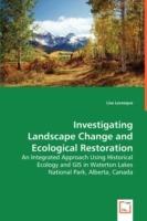 Investigating Landscape Change and Ecological Restoration - Lisa Levesque - cover
