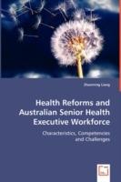 Health Reforms and Australian Senior Health Executive Workforce