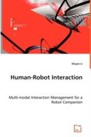 Human-Robot Interaction - Multi-modal Interaction Management for a Robot Companion - Shuyin Li - cover