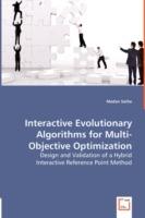 Interactive Evolutionary Algorithms for Multi-Objective Optimization - Madan Sathe - cover