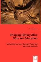 Bringing History Alive with Art Education - Jennifer Doster - cover