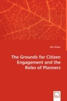 The Grounds for Citizen Engagement and the Roles of Planners - Mac Hickley - cover