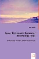 Career Decisions in Computer Technology Fields - Judy Moody - cover