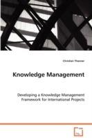 Knowledge Management - Developing a Knowledge Management Framework for International Projects - Christian Thanner - cover