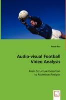 Audio-visual Football Video Analysis - Reede Ren - cover