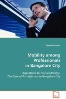 Mobility among Professionals in Bangalore City - Deepthi Shanker - cover
