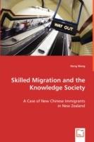 Skilled Migration and the Knowledge Society - Hong Wang - cover