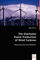The Stochastic Power Production of Wind Turbines - Edgar Anahua - cover