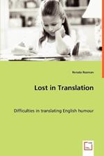 Lost in Translation - Difficulties in translating English humour