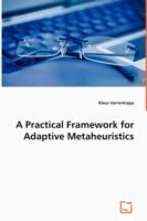 A Practical Framework for Adaptive Metaheuristics - Klaus Varrentrapp - cover
