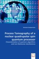 Process Tomography of a nuclear quadrupolar spin quantum processor
